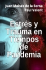 Estres Y Trauma En Tiempos De Pandemia - Book