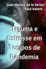 Trauma E Estresse Em Tempos de Pandemia - Book