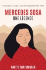 Mercedes Sosa - Une legende : Un hommage a La Negra, la voix de l`Amerique Latine (1935 - 2009) - Book