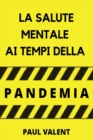 La Salute Mentale Ai Tempi Della Pandemia - Book