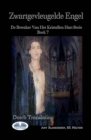 Zwartgevleugelde Engel : De Bewaker Van Het Kristallen Hart Serie Boek 7 - Book