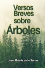 Versos Breves Sobre Arboles - Book