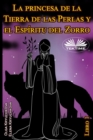 La princesa de la Tierra de las Perlas y el Espiritu del Zorro. Libro 1 - Book