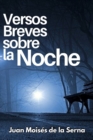 Versos Breves Sobre La Noche - Book