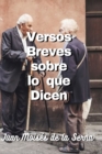 Versos Breves Sobre Lo Que Dicen - Book