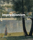 Impressionism : On the Seine - Book