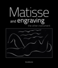 Matisse and Engraving : The Other Instrument - Book