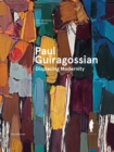 Paul Guiragossian : Displacing Modernity - Book