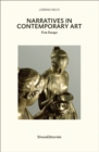 Narratives in Contemporary Art : Five Essays - Book