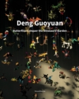 Deng Guoyuan : The Butterflies conquer the Dinosaur's Garden - Book
