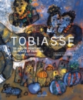 Theo Tobiasse : 50 Years of Painting. Catalogue Raisonne - Book