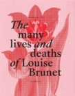 The Many Lives and Deaths of Louise Brunet - Book