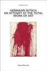 Hermann Nitsch : An Attempt at the Total Work of Art - Book