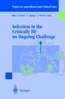 Infection in the Critically Ill: an Ongoing Challenge - Book