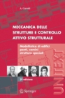 Meccanica delle strutture e Controllo attivo strutturale : Modellistica di edifici, ponti, camini, strutture speciali - Book