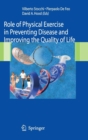 Role of Physical Exercise in Preventing Disease and Improving the Quality of Life - Book
