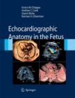 Echocardiographic Anatomy in the Fetus - eBook