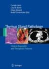 Thymus Gland Pathology : Clinical, Diagnostic and Therapeutic Features - eBook