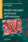 Metodi Matematici Per La Teoria Dell'evoluzione - Book