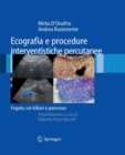 Ecografia e procedure interventistiche percutanee : Fegato, vie biliari e pancreas - Book