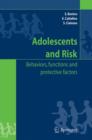 Adolescents and risk : Behaviors, functions and protective factors - Book
