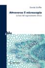 Attraverso Il Microscopio : Neuroscienze E Basi del Ragionamento Clinico - Book