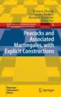 Peacocks and Associated Martingales, with Explicit Constructions - Book