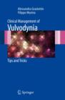 Clinical Management of Vulvodynia : Tips and Tricks - Book