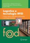 Logistica E Tecnologia Rfid : Creare Valore Nella Filiera Alimentare E Nel Largo Consumo - Book