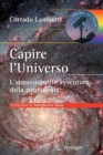 Capire l’Universo : L'appassionante avventura della cosmologia - Book