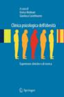 Clinica psicologica dell’obesita : Esperienze cliniche e di ricerca - Book