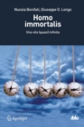 Homo immortalis : Una vita (quasi) infinita - Book