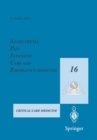 Anaesthesia, Pain, Intensive Care and Emergency Medicine - A.P.I.C.E. : Proceedings of the 16th Postgraduate Course in Critical Care Medicine Trieste, Italy - November 16-20, 2001 - eBook