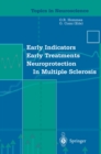 Early Indicators Early Treatments Neuroprotection in Multiple Sclerosis - eBook