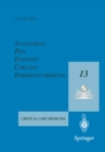 Anaesthesia, Pain, Intensive Care and Emergency Medicine - A.P.I.C.E. : Proceedings of the 13th Postgraduate Course in Critical Care Medicine Trieste, Italy - November 18-21, 1998 - eBook