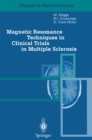 Magnetic Resonance Techniques in Clinical Trials in Multiple Sclerosis - eBook