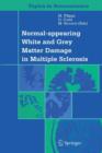 Normal-appearing White and Grey Matter Damage in Multiple Sclerosis - Book