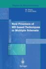 New Frontiers of MR-based Techniques in Multiple Sclerosis - Book