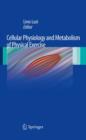 Cellular Physiology and Metabolism of Physical Exercise - eBook