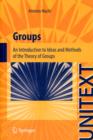 Groups : An Introduction to Ideas and Methods of the Theory of Groups - Book