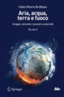 Aria, acqua, terra e fuoco - Volume II : Uragani, alluvioni, tsunami e asteroidi - Book