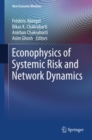 Econophysics of Systemic Risk and Network Dynamics - eBook