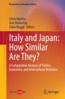 Italy and Japan: How Similar Are They? : A Comparative Analysis of Politics, Economics, and International Relations - eBook