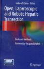 Open, Laparoscopic and Robotic Hepatic Transection : Tools and Methods - Book