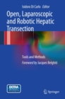 Open, Laparoscopic and Robotic Hepatic Transection : Tools and Methods - eBook