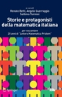 Storie e protagonisti della matematica italiana : per raccontare 20 anni di "Lettera Matematica Pristem" - Book