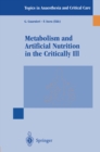 Metabolism and Artificial Nutrition in the Critically Ill - eBook