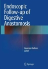 Endoscopic Follow-up of Digestive Anastomosis - Book