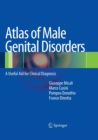 Atlas of Male Genital Disorders : A Useful Aid for Clinical Diagnosis - Book