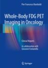 Whole-Body FDG PET Imaging in Oncology : Clinical Reports - eBook